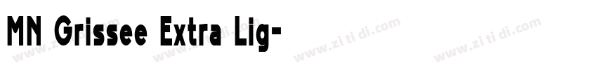 MN Grissee Extra Lig字体转换 MN Grissee Extra Lig字体转换